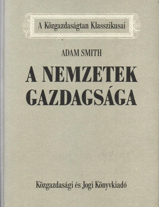 A nemzetek gazdagsága - Oskola Antikvárium