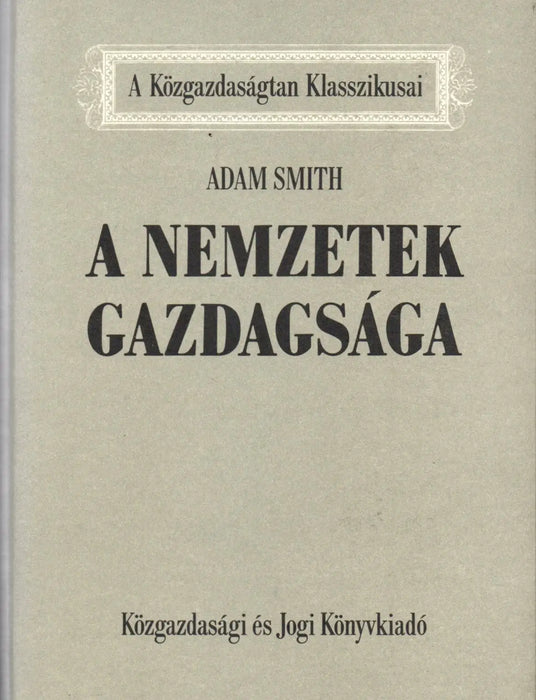 A nemzetek gazdagsága - Oskola Antikvárium