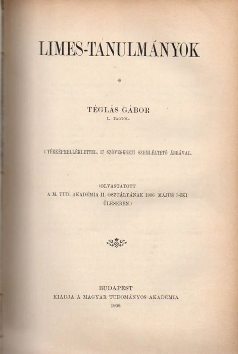 A Nemzeti Múzeum legrégibb pannoniai sírtáblái - Limes - tanulmányok - A Tihanyi Apátság kritikus oklevelei - I. Rákóczy György és a Lengyel Királyság - Az ősember táplálkozása - Hogyan lett Szent István koronája a magyar Szent Korona felső részévé? - Oskola Antikvárium