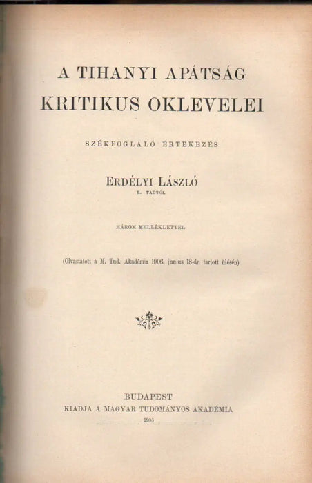 A Nemzeti Múzeum legrégibb pannoniai sírtáblái - Limes - tanulmányok - A Tihanyi Apátság kritikus oklevelei - I. Rákóczy György és a Lengyel Királyság - Az ősember táplálkozása - Hogyan lett Szent István koronája a magyar Szent Korona felső részévé? - Oskola Antikvárium