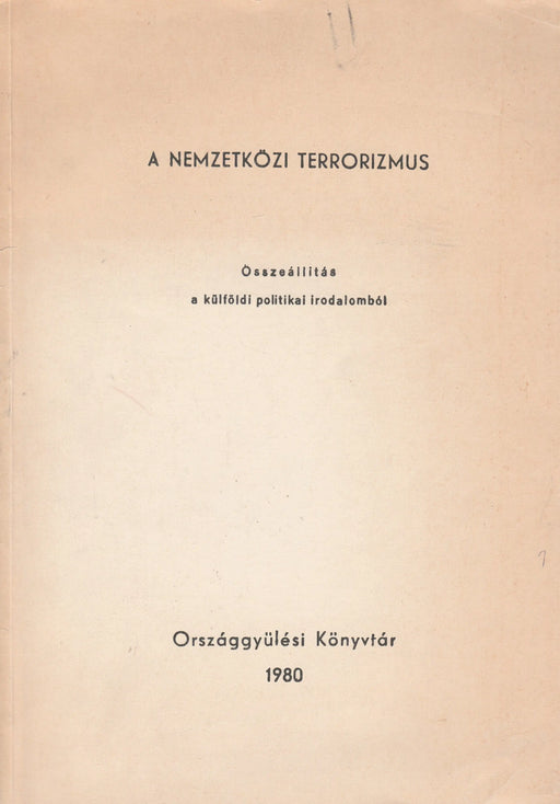 A nemzetközi terrorizmus - Oskola Antikvárium