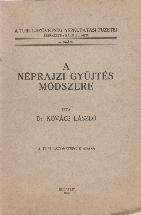 A néprajzi gyüjtés módszere - Oskola Antikvárium