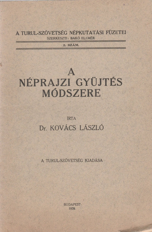 A néprajzi gyüjtés módszere - Oskola Antikvárium
