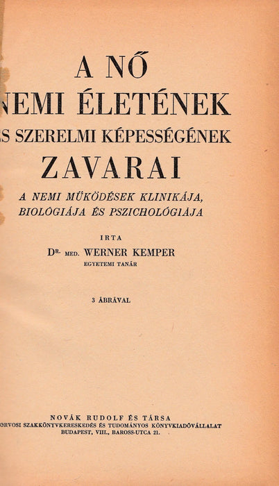 A nő nemi életének és szerelmi képességének zavarai - Oskola Antikvárium