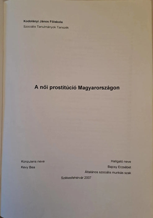 A női prostitúció Magyarországon - Oskola Antikvárium