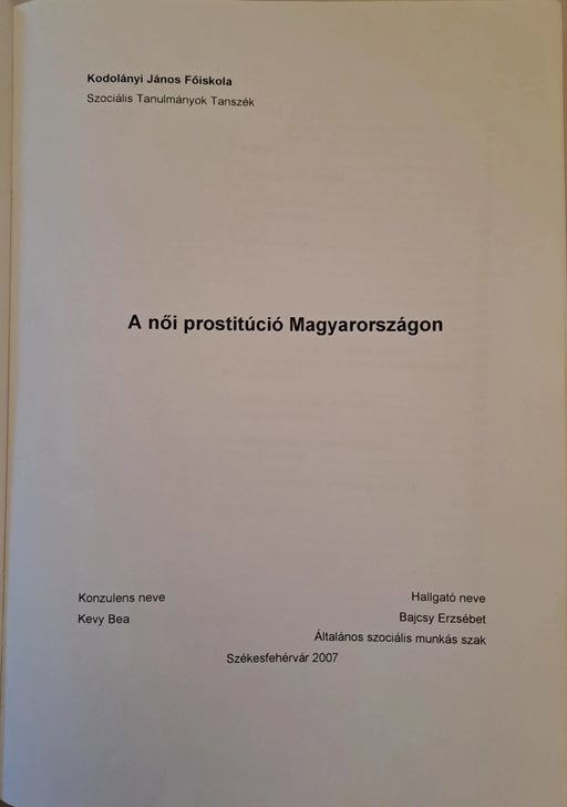 A női prostitúció Magyarországon - Oskola Antikvárium