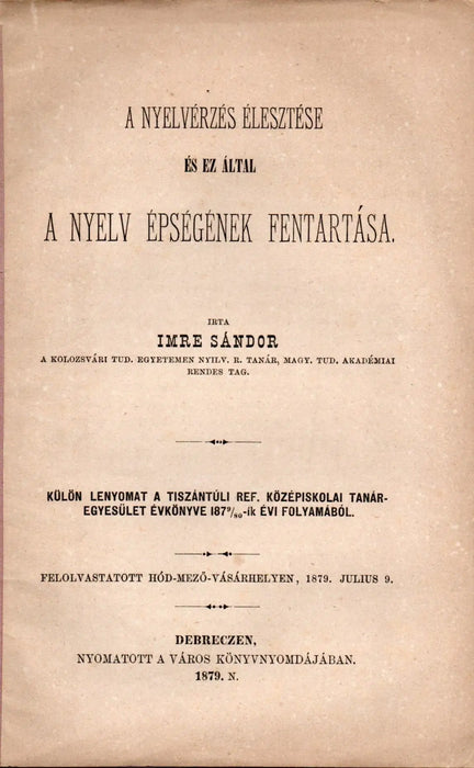A nyelvérzés élesztése és ez által a nyelv épségének fentartása - Oskola Antikvárium