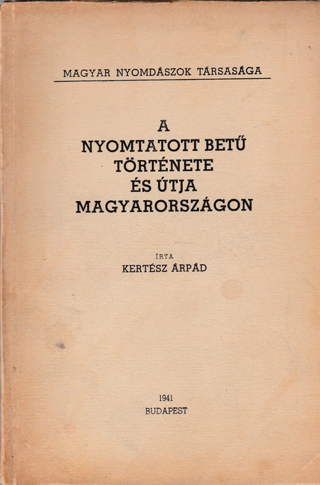 A nyomtatott betű története és útja Magyarországon - Oskola Antikvárium