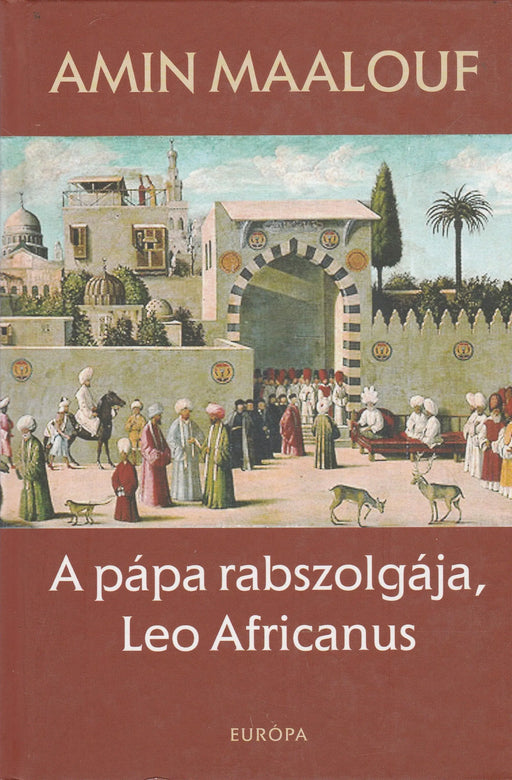 A pápa rabszolgája, Leo Africanus - Oskola Antikvárium