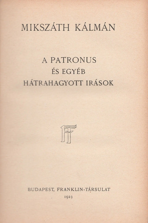 A patronus és egyéb hátrahagyott írások - Oskola Antikvárium