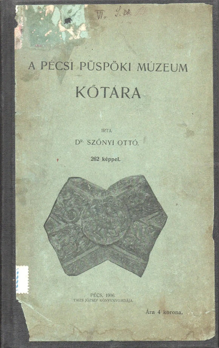 A pécsi Püspöki Múzeum kőtára - Oskola Antikvárium