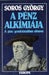 A pénz alkímiája - Oskola Antikvárium