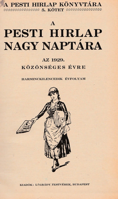 A Pesti Hírlap nagy naptára az 1929. közönséges évre - Oskola Antikvárium