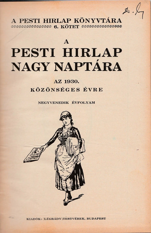 A Pesti Hírlap nagy naptára az 1930. közönséges évre - Oskola Antikvárium