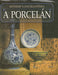 A porcelán - Oskola Antikvárium