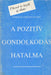 A pozitív gondolkodás hatalma - Oskola Antikvárium