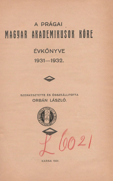 A prágai Magyar Akademikusok Köre évkönyve 1931 - 1932 - Oskola Antikvárium