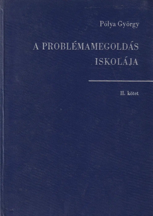 A problémamegoldás iskolája I - II. - Oskola Antikvárium