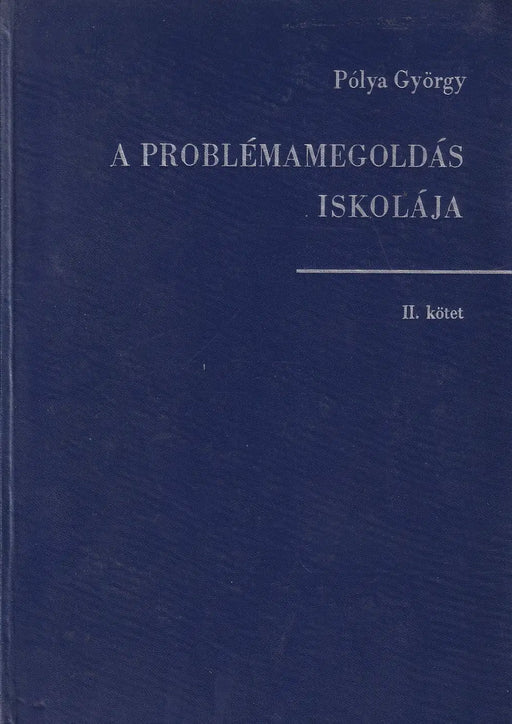 A problémamegoldás iskolája I - II. - Oskola Antikvárium