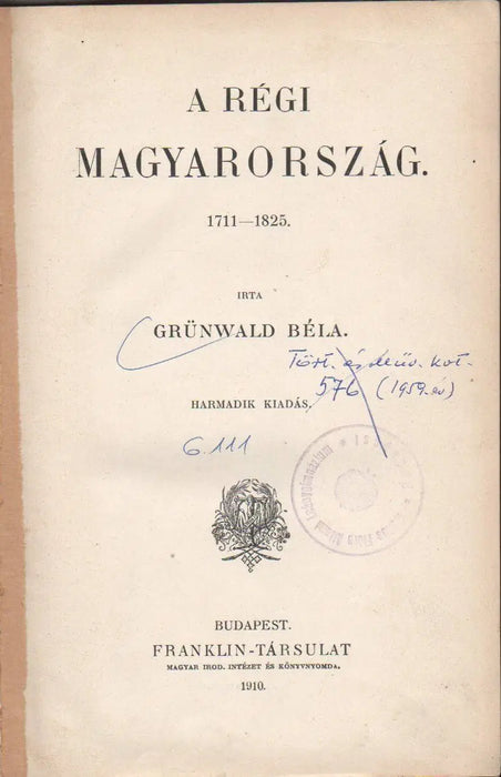 A régi Magyarország 1711 - 1825 - Oskola Antikvárium
