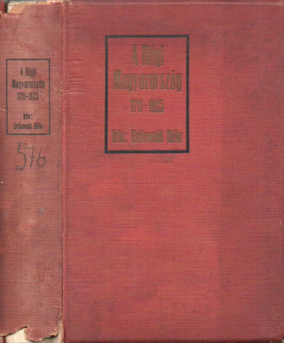 A régi Magyarország 1711 - 1825 - Oskola Antikvárium
