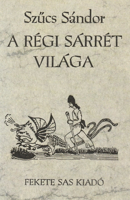 A régi Sárrét világa - Oskola Antikvárium