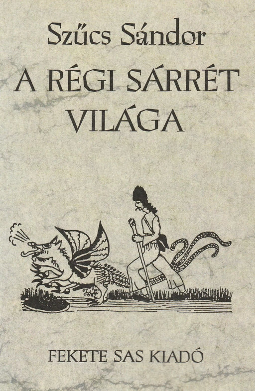 A régi Sárrét világa - Oskola Antikvárium