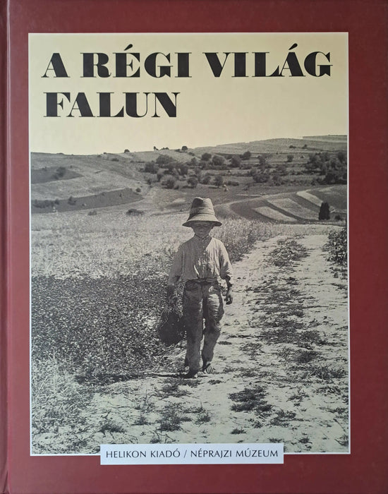 A régi világ falun - Oskola Antikvárium