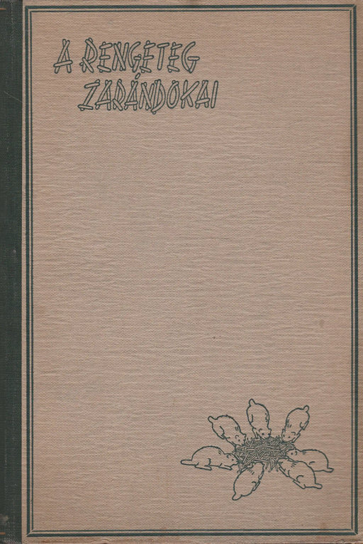 A rengeteg zarándokai - Oskola Antikvárium