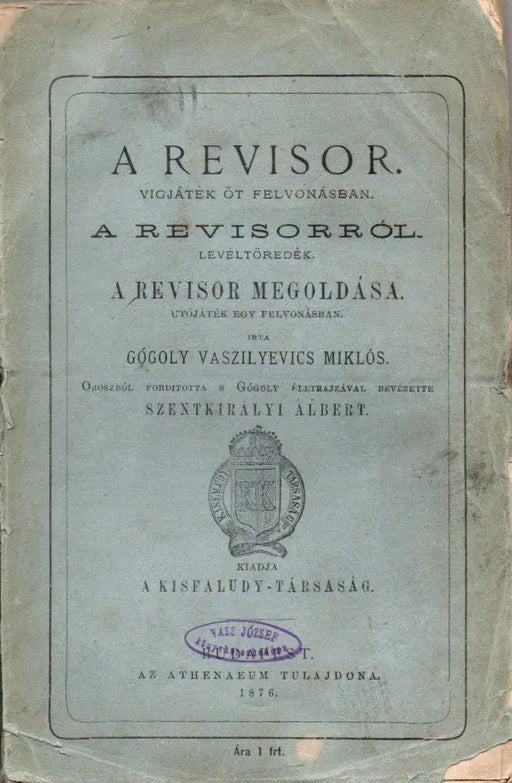 A Revisor - Levéltöredék a Revisorról - A Revisor megoldása - Oskola Antikvárium