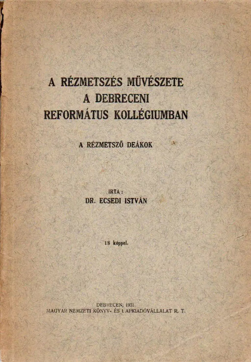 A rézmetszés művészete a debreceni református kollégiumban - Oskola Antikvárium
