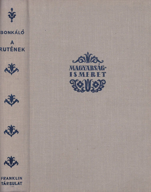 A rutének (ruszinok) - Oskola Antikvárium