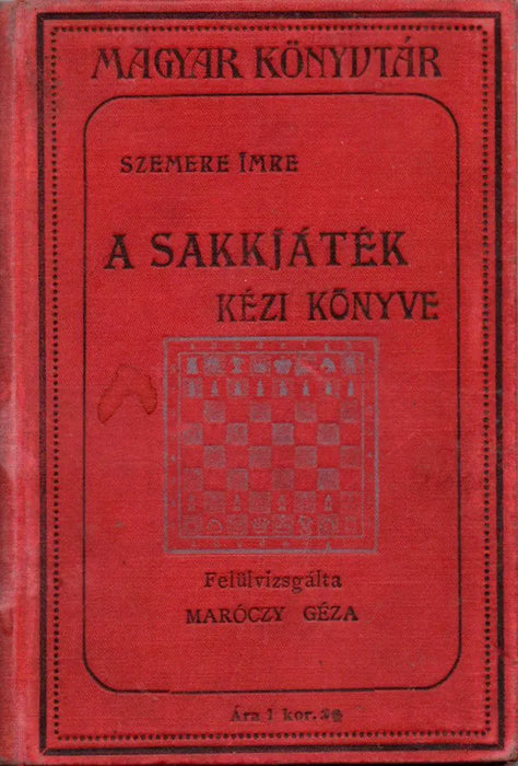 A sakkjáték kézi könyve - Oskola Antikvárium