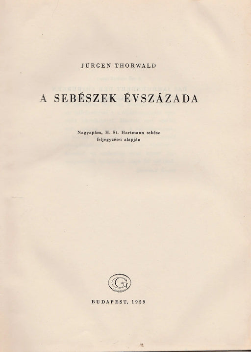 A sebészek évszázada - Oskola Antikvárium