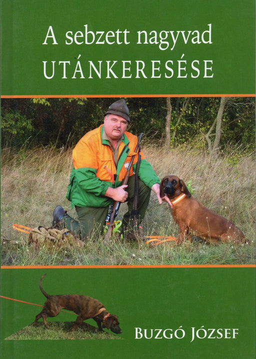 A sebzett nagyvad utánkeresése - Oskola Antikvárium