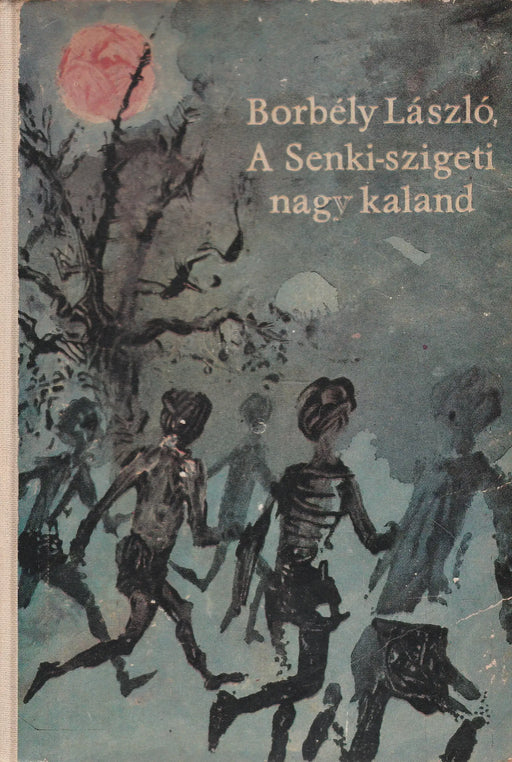 A Senki - szigeti nagy kaland - Oskola Antikvárium