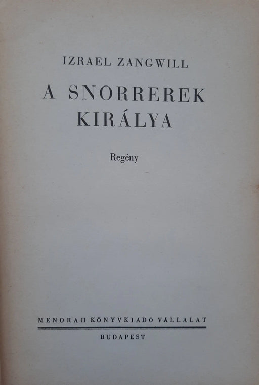 A snorrerek királya - Oskola Antikvárium