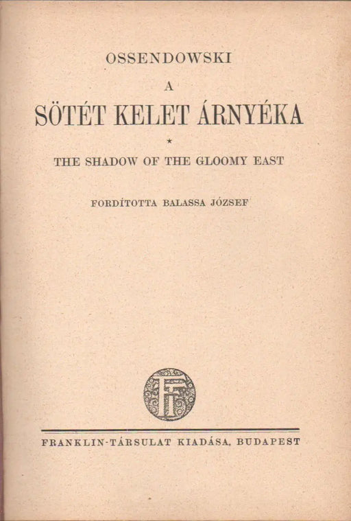 A sötét Kelet árnyéka - Oskola Antikvárium