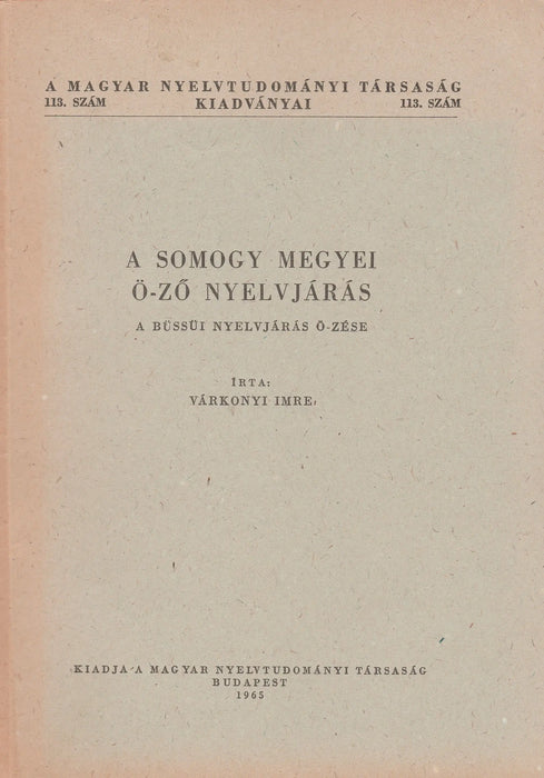 A Somogy megyei ö - ző nyelvjárás - Oskola Antikvárium