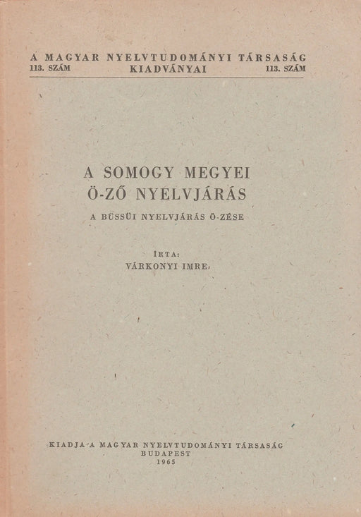A Somogy megyei ö - ző nyelvjárás - Oskola Antikvárium