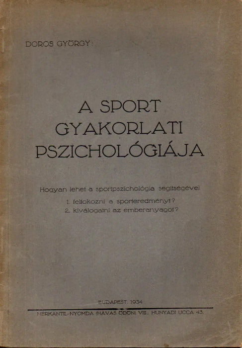 A sport gyakorlati pszichológiája - Oskola Antikvárium