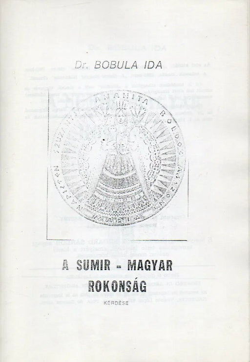A sumir - magyar rokonság kérdése - Oskola Antikvárium