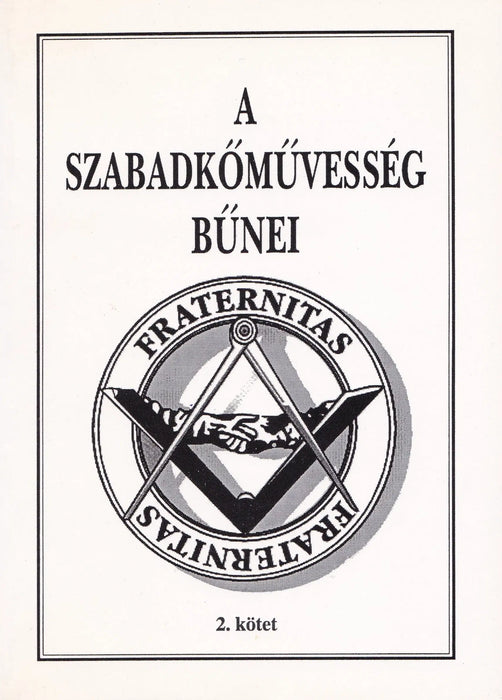 A szabadkőművesség bűnei 2. - Oskola Antikvárium