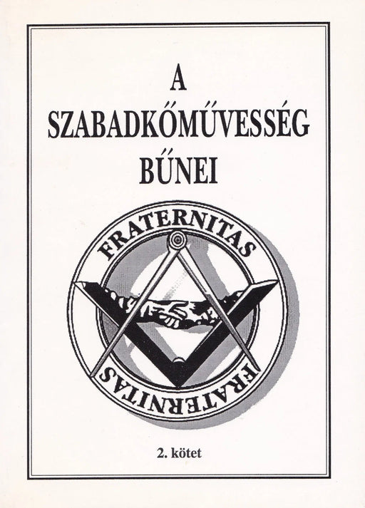 A szabadkőművesség bűnei 2. - Oskola Antikvárium