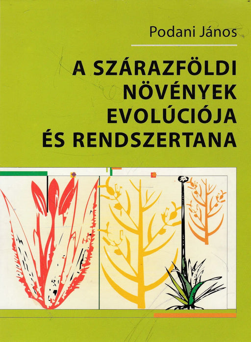 A szárazföldi növények evolúciója és rendszertana - Oskola Antikvárium