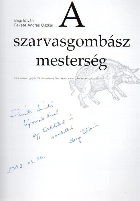 A szarvasgombász mesterség - Oskola Antikvárium