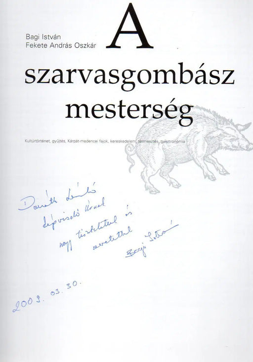 A szarvasgombász mesterség - Oskola Antikvárium