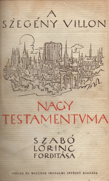 A szegény Villon nagy testámentuma - Oskola Antikvárium