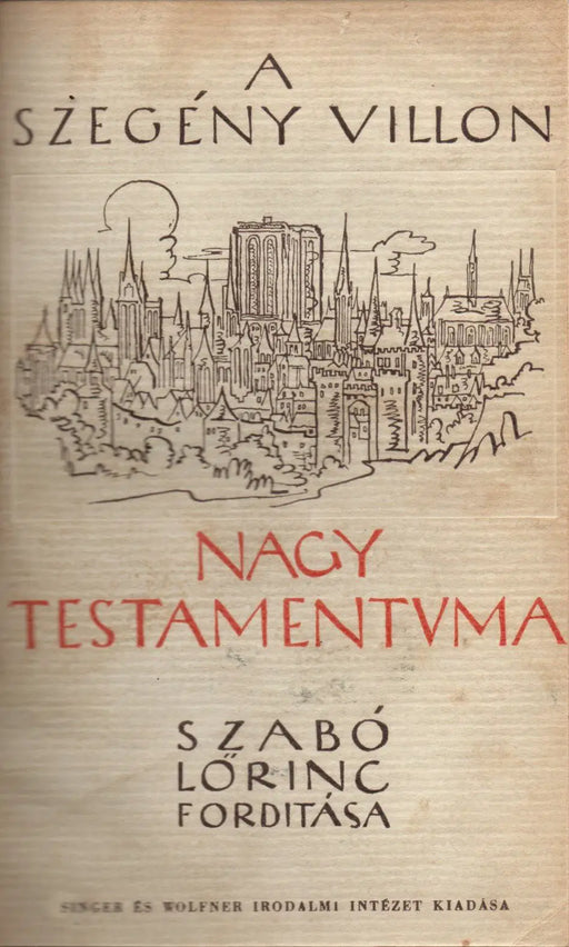 A szegény Villon nagy testámentuma - Oskola Antikvárium