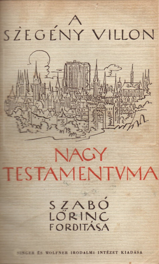 A szegény Villon nagy testámentuma - Oskola Antikvárium